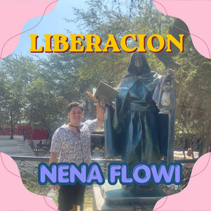 LIBERACION by NENA FLOWI