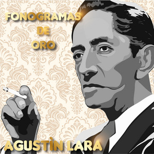 Agustín Lara - Solamente Una Vez