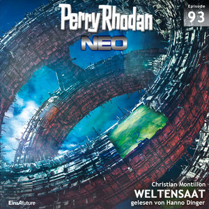 Weltensaat - Perry Rhodan - Neo 93 (Ungekürzt)