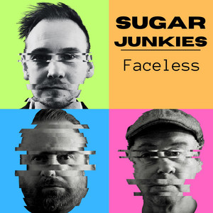 Faceless by SUGAR JUNKIES
