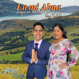 Ministerio Ariel de Dios - En mi Alma tengo un Motivo