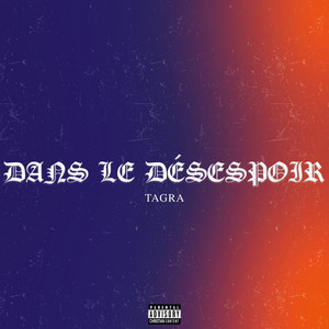 Dans le désespoir by Tagra