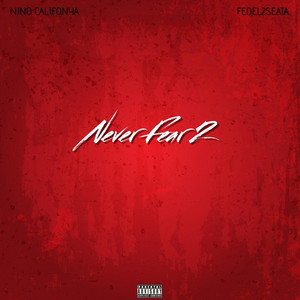 Never Fear2 by Fedel2seata, Nino Califonya