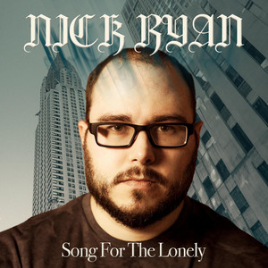 Song For The Lonely by Nick Ryan