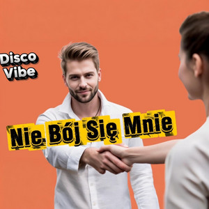 Nie Bój Się Mnie by Sweet Music
