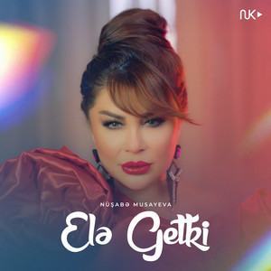 Nüşabə Musayeva - Elə Getki