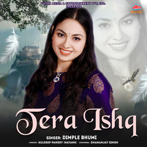 Tera Ishq by Dimple Bhumi