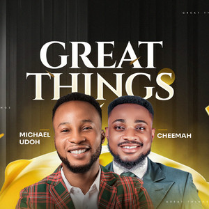 Great Things (feat. Cheemah)