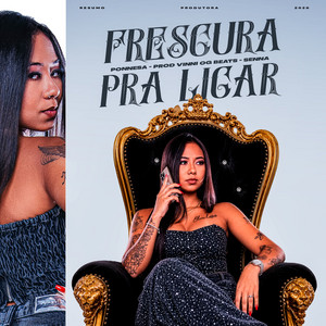 Frescura Pra Ligar by Ponnesa, Vinni OG Beats