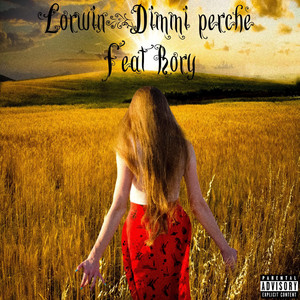 Dimmi Perchè by Lorwin, RORY