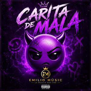 Carita de mala nena by Emilio Music