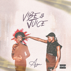 Agu - Vibe & Juice