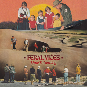 Little to Nothing by Feral Vices