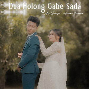 ARY SINAGA & Roinna Siahaan - Dua Holong Gabe Sada