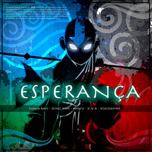 Esperança (Equipe Avatar) by Ninja Raps, Anny, Dya Rapper, Sting Raps, OtaldoHiro