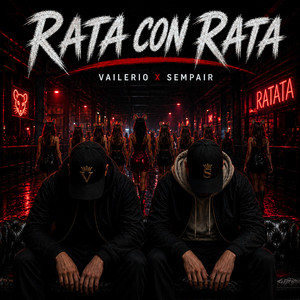 Rata con Rata by Vailerio x Sempair