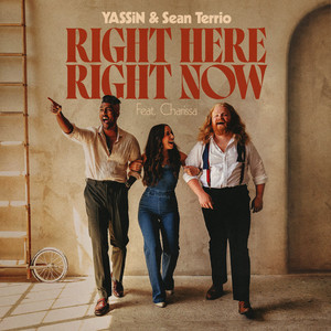 Right Here Right Now by YASSiN & Sean Terrio, Charissa