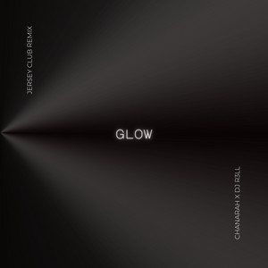 Glow - Jersey Club Remix by Chanarah