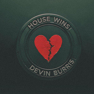 House Wins by Devin Burris