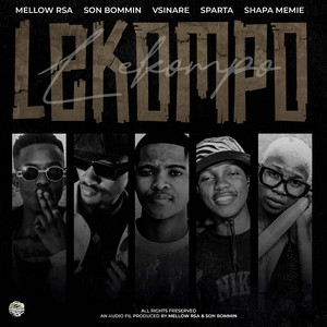 Mellowrsa - Lekompo (feat. Shapa Memie & Sparta,Vsinare,Son bommin)
