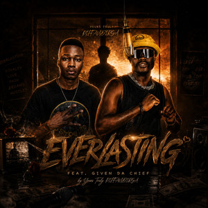 Everlasting by PIffAudioRsa, Given Da Chief