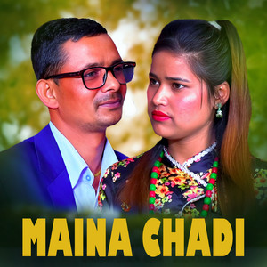 Khagendra Prasad Neupane - MAINA CHADI