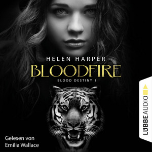 Blood Destiny - Bloodfire [Mackenzie-Smith-Serie 1 (Ungekürzt)]