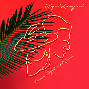 Utopia (Reimagined) [feat. Joaquín]