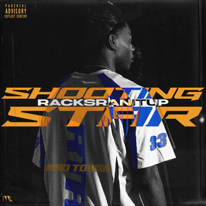 SHOOTING STAR by RacksRanItUp