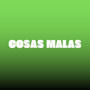 tendencia DJ - Cosas Malas