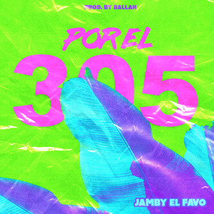Por el 305 by Jamby El Favo