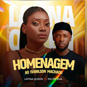 Latina Quem - Homenagem ao ivanilson Machado (feat. pai do Zua)