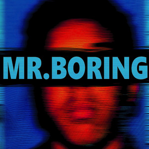 Mr.boring