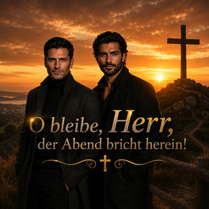 O bleibe, Herr, der Abend bricht herein! by Licht der Hoffnung