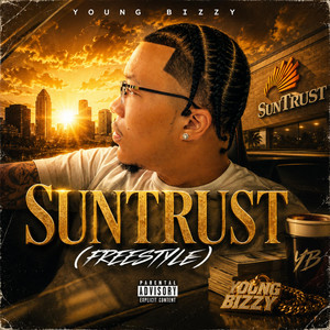 SunTrust Freestyle by Young Bizzy