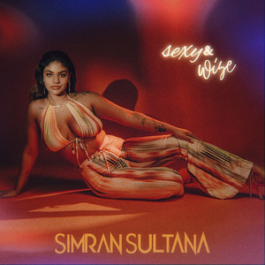 Sexy and Wise by Simran Sultana