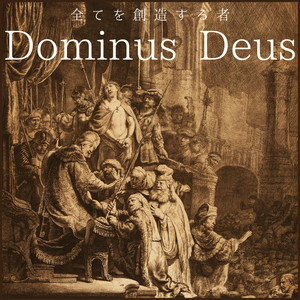 KK - The One Who Creates Everything -Dominus Deus-