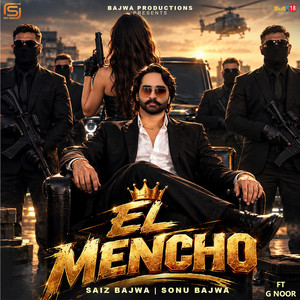 El Mencho by Saiz Bajwa, Sonu Bajwa, G Noor