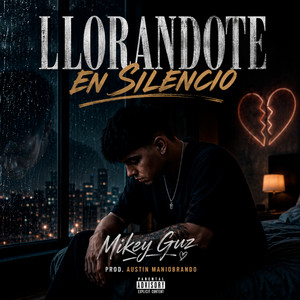 Llorandote en Silencio by Sigma Films, Mikey Guz