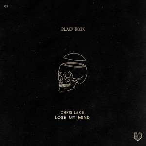 Lose My Mind (extended mix) by Chris Lake cover art