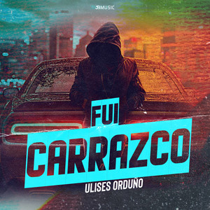 Fui Carrazco by Ulises Orduño