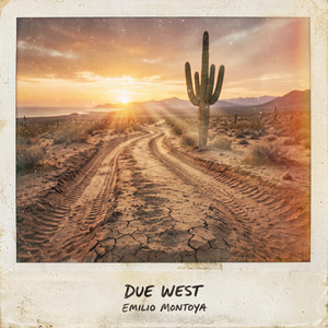 Due West by Emilio Montoya