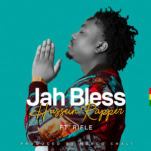 Jah Bless by HUSSEIN RAPPER, Rifle