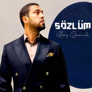 Namiq Qaraçuxurlu - Sözlüm