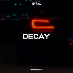 Decay by Hayit Murat