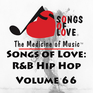 Songs of Love: R&B Hip Hop, Vol. 66 - Compilation by Various 