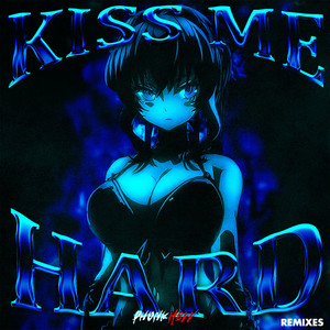 Kiss Me Hard - Slowed by MVSTERIOUS, yngastrobeatz.