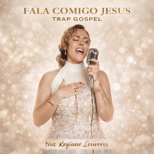 Fala Comigo Jesus by TRAP GOSPEL, Regiane louvores