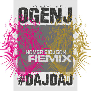 Daj,Daj (Homer Sickson Remix)