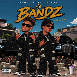 BANDZ by Young G Mozes, TomCee